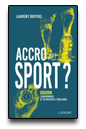 Livre Accro au sport ? Livre Accro au sport ?
